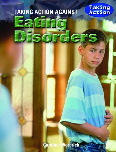 Imagen de archivo de Taking Action Against Eating Disorders a la venta por Better World Books