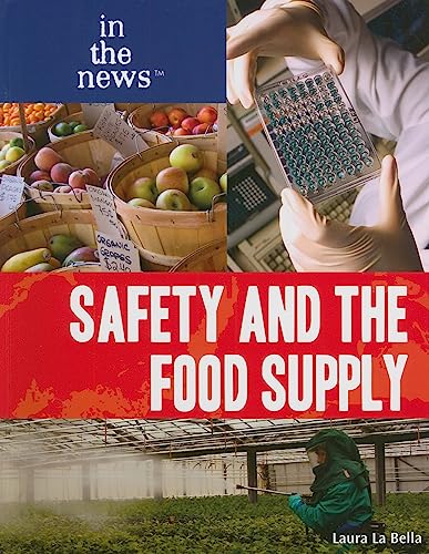 Stock image for Safety and the Food Supply (In the News Set 3) for sale by More Than Words