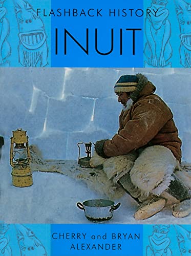 Stock image for Inuit (Flashback History) for sale by Irish Booksellers