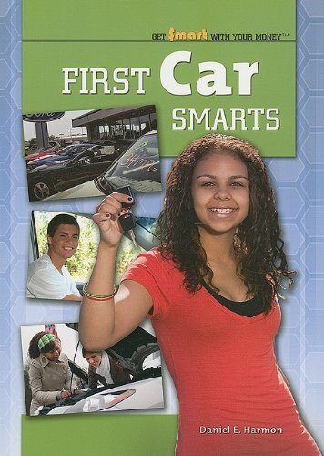 Beispielbild fr First Car Smarts (Get Smart With Your Money) zum Verkauf von Wonder Book