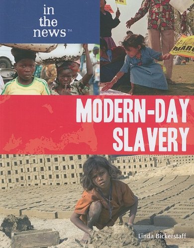 Modern-Day Slavery (In the News) (9781435855540) by Bickerstaff, Linda