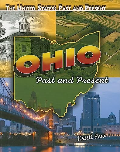 Stock image for Ohio: Past and Present (The United States: Past and Present) for sale by More Than Words