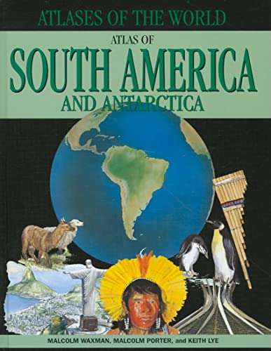 Stock image for Atlas of South America and Antarctica (Atlases of the World) for sale by The Book Cellar, LLC