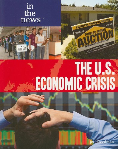 Beispielbild fr The U.S. Economic Crisis (In the News) zum Verkauf von More Than Words
