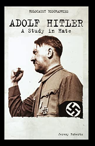 9781435886797: Adolf Hitler: A Study in Hate