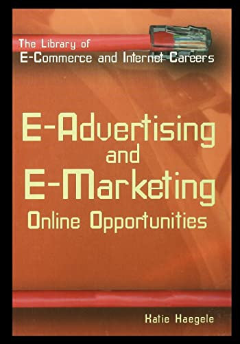 Stock image for E-Advertising and E-Marketing: Online Opportunities for sale by Lucky's Textbooks