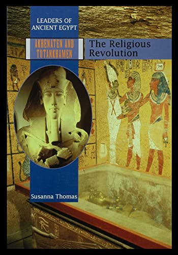 9781435888722: Akhenaten and Tutankhamen: The Religious Revolution