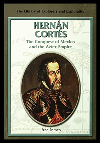 Stock image for Hernan Cortes: The Conquest of Mexico and the Aztec Empire for sale by Books Unplugged