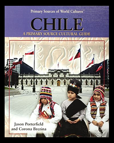 9781435890626: Chile: A Primary Source Cultural Guide