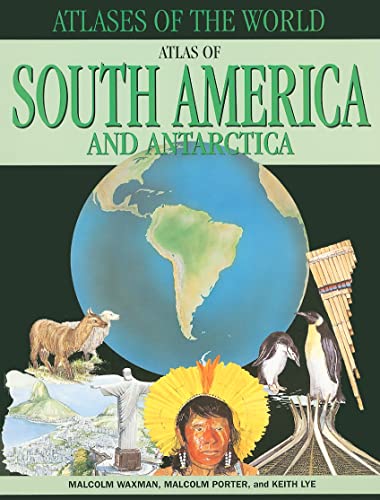 9781435891166: Atlas of South America and Antarctica (Atlases of the World)