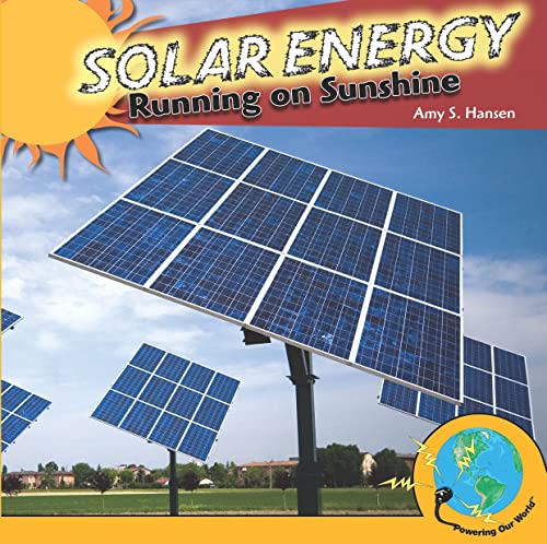 Beispielbild fr Solar Energy : Running on Sunshine zum Verkauf von Better World Books