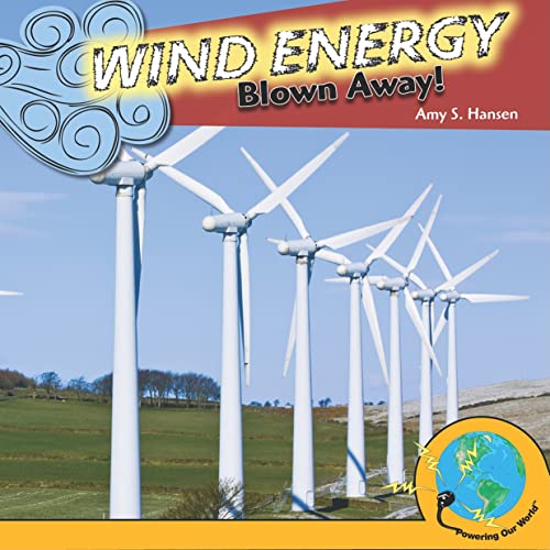 Beispielbild fr Wind Energy: Blown Away! (Powering Our World) zum Verkauf von medimops