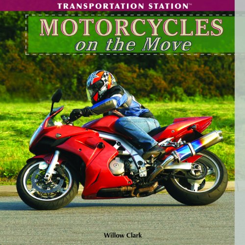Stock image for Motorcycles on the Move for sale by Better World Books: West