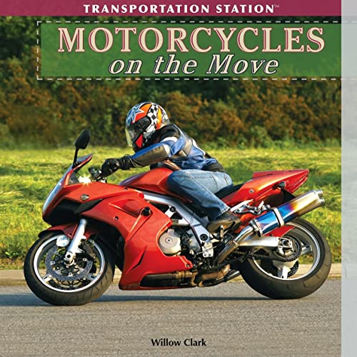 Stock image for Motorcycles on the Move for sale by Better World Books: West