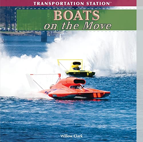 Imagen de archivo de Boats on the Move a la venta por Better World Books: West