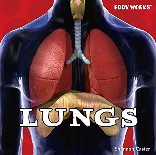 9781435893719: Lungs (Body Works)