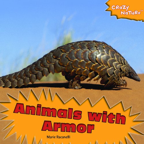 Stock image for Animals With Armor (Crazy Nature) for sale by More Than Words