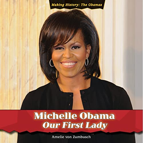 Stock image for Michelle Obama : Our First Lady for sale by Better World Books: West