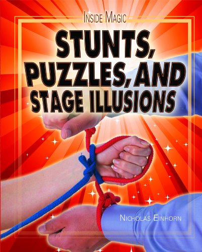 9781435894549: Stunts, Puzzles, and Stage Illusions (Inside Magic)