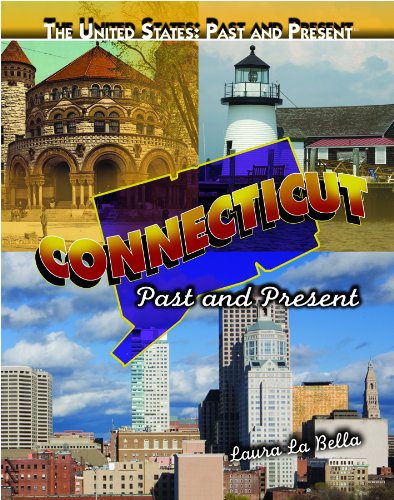 Stock image for Connecticut : Past and Present for sale by Better World Books: West