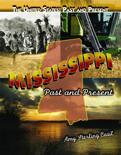 Imagen de archivo de Mississippi : Past and Present a la venta por Better World Books