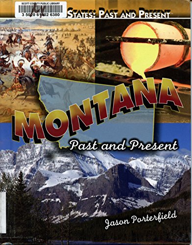 Stock image for Montana: Past and Present (The United States: Past and Present) for sale by Booksavers of MD