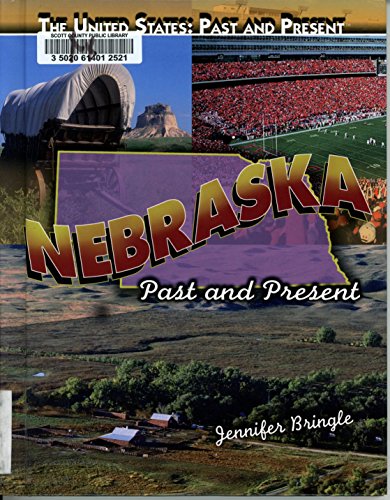 Imagen de archivo de Nebraska : Past and Present a la venta por Better World Books