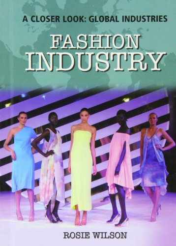 Beispielbild fr Fashion Industry (A Closer Look: Global Industries) zum Verkauf von HPB Inc.