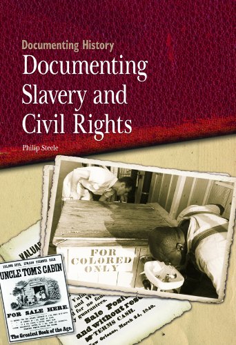 Stock image for Documenting Slavery and Civil Rights for sale by Better World Books