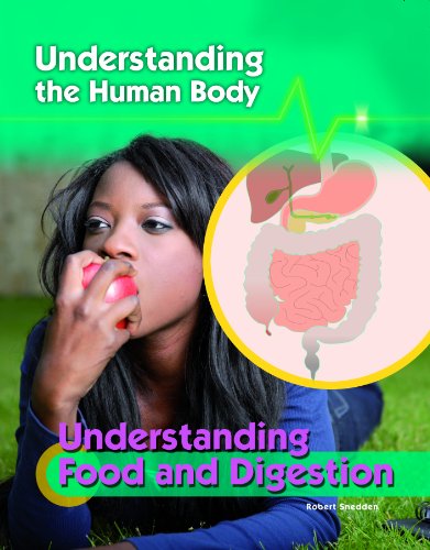 9781435896871: Understanding Food and Digestion (Understanding the Human Body)