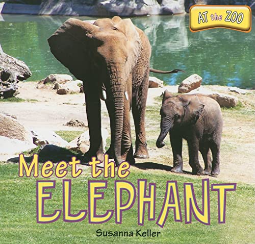 9781435897366: Meet the Elephant (At the Zoo)
