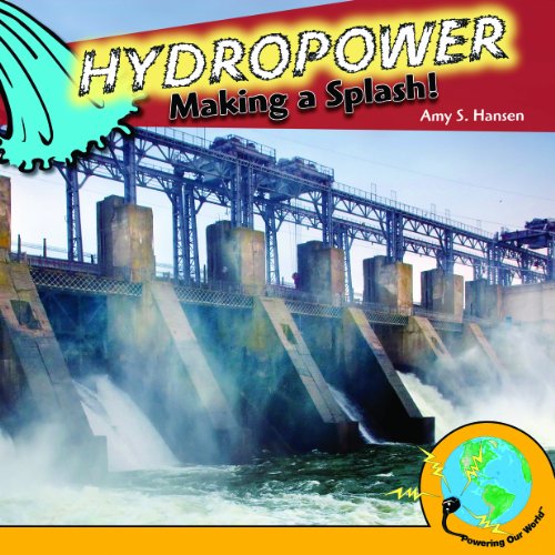 Stock image for Hydropower: Making a Splash! (Powering Our World) for sale by GF Books, Inc.