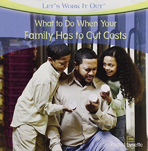 Stock image for Let's Work It Out : What to Do When Your Family Has to Cut Costs for sale by Better World Books