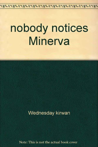 Beispielbild fr Nobody Notices Minerva - Unabridged Audio Book on CD zum Verkauf von JARBOOKSELL