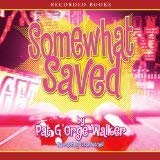 9781436121538: Somewhat Saved, 9 Cds [Unabridged Library Edition]