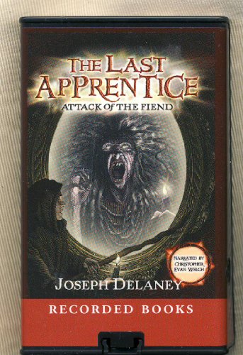 Attack of the Fiend by Joseph Delaney Unabridged Playaway Audiobook (The Last Apprentice) (9781436135306) by Joseph Delaney