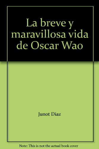 9781436153232: La Maravillosa Vida breve De Oscar Wao