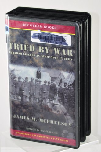 Imagen de archivo de Tried by War Abraham Lincoln As Commander In Chief a la venta por The Yard Sale Store