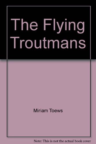 Stock image for The Flying Troutmans for sale by The Yard Sale Store
