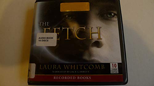 9781436187787: The Fetch, narrated by Jack Garrett, 10 CDs [Complete & Unabridged Audio Work]