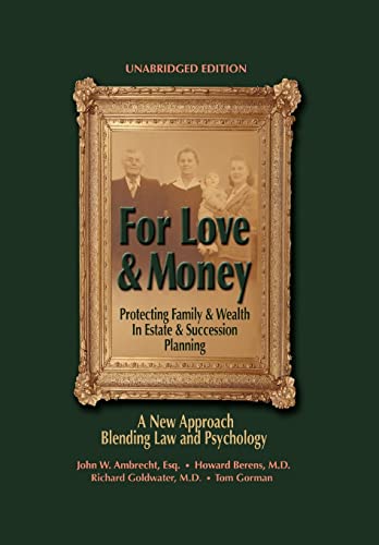 Imagen de archivo de For Love & Money: Protecting Family & Wealth in Estate & Succession Planning a la venta por Lucky's Textbooks