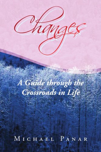 9781436305273: Changes: A Guide through the Crossroads in Life