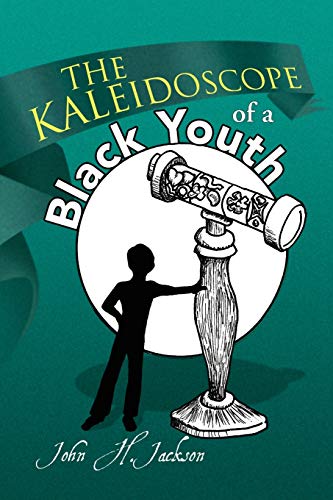 Beispielbild fr The Kaleidoscope of a Black Youth zum Verkauf von PBShop.store US