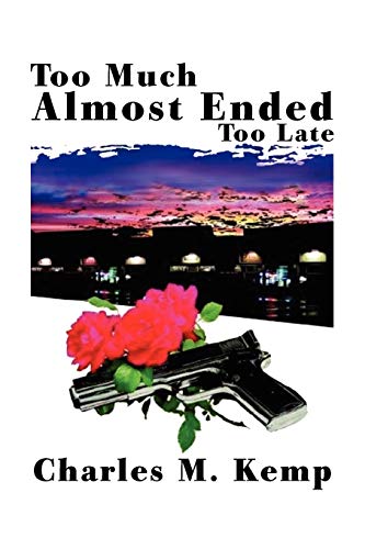 Beispielbild fr Too Much Almost Ended Too Late zum Verkauf von Chiron Media