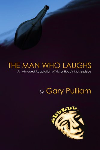 9781436313858: The Man Who Laughs: An Abridged Adaptation Of Victor Hugo's Masterpiece