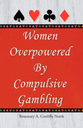 Beispielbild fr Women Overpowered by Compulsive Gambling zum Verkauf von Bookmans