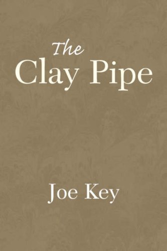 Stock image for The Clay Pipe for sale by Revaluation Books