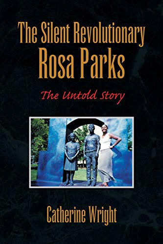 9781436319904: The Silent Revolutionary Rosa Parks: The Untold Story