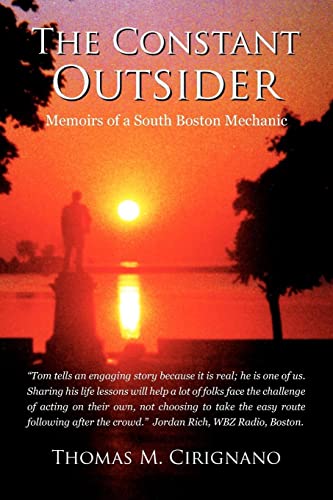 9781436320931: The Constant Outsider: Memoirs of a South Boston Mechanic