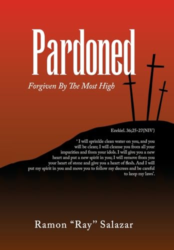 Stock image for Pardoned: Forgiven By The Most High for sale by THE SAINT BOOKSTORE